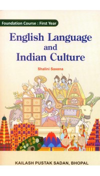 English Language and Indian Culture - 1st Year  Foundation Course